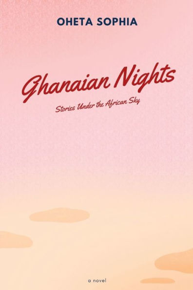 Ghanaian Nights: Stories Under the African Sky