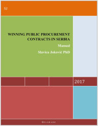 Title: Winning Public Procurement Contracts in Serbia: Manual, Author: Michel