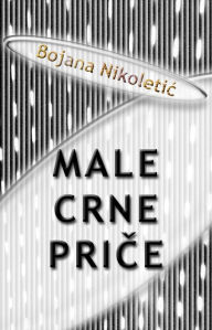 Title: Male crne price, Author: Bojana Nikoletic
