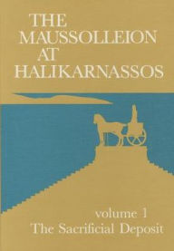 Title: The Maussolleion at Halikarnassos. Reports of the Danish Expedition to Bodrum: 1 The Sacrifical Deposit, Author: Kim Aaris-Sorensen