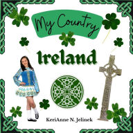 Title: Ireland - by KeriAnne Jelinek - Social Studies for Kids, Irish Culture, Ireland Traditions -Music Art History, World Travel for Kids: Social Studies, Holidays and Cultures Around the World, Author: Sloth Dreams Publishing