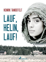 Title: Lauf, Helin, lauf!, Author: Henrik Tandefelt