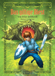 Title: Die Ritter der Elfenkönigin 4 - Das giftige Biest, Author: Peter Gotthardt