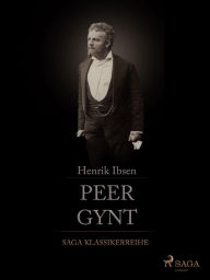 Title: Peer Gynt, Author: Henrik Ibsen