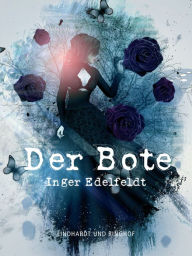 Title: Der Bote, Author: Inger Edelfeldt