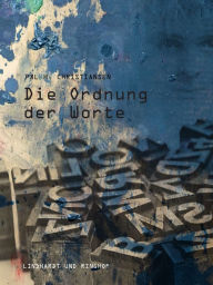 Title: Die Ordnung der Worte, Author: Pål H. Christiansen