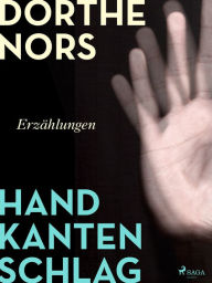 Title: Handkantenschlag (Karate Chop), Author: Dorthe Nors