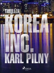 Title: Korea Inc., Author: Karl Pilny