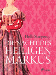 Title: Die Nacht des heiligen Markus, Author: Helle Stangerup