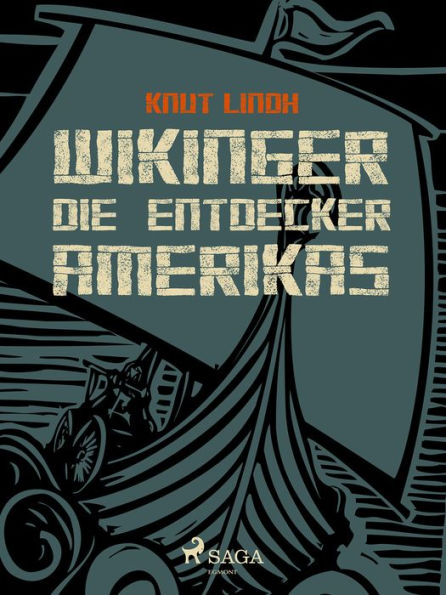 Wikinger - Die Entdecker Amerikas: Die Entdecker Amerikas