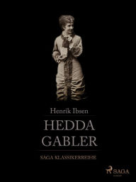 Title: Hedda Gabler, Author: Henrik Ibsen