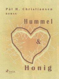 Title: Hummel und Honig, Author: Pål H. Christiansen