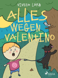 Title: Alles wegen Valentino, Author: Viveca Lärn