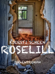 Title: Roselill, Author: Kjersti Scheen