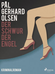 Title: Der Schwur der Engel, Author: Pål Gerhard Olsen