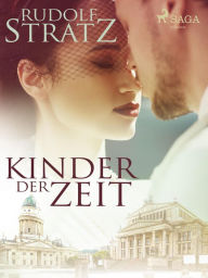 Title: Kinder der Zeit, Author: Rudolf Stratz