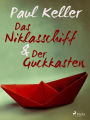 Das Niklasschiff * Der Guckkasten