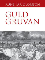 Title: Guldgruvan, Author: Rune Pär Olofsson