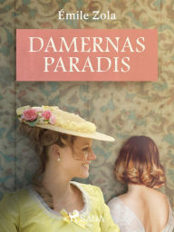 Title: Damernas paradis, Author: Émile Zola