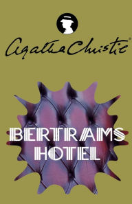 Title: Bertrams Hotel, Author: Agatha Christie