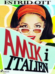 Title: Amik i Italien, Author: Estrid Ott