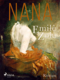 Title: Nana, Author: Émile Zola