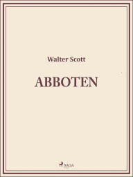 Title: Abboten, Author: Walter Scott