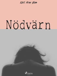 Title: Nödvärn, Author: Karl Arne Blom