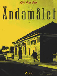 Title: Ändamålet, Author: Karl Arne Blom