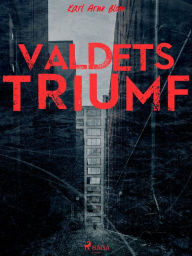 Title: Våldets triumf, Author: Karl Arne Blom