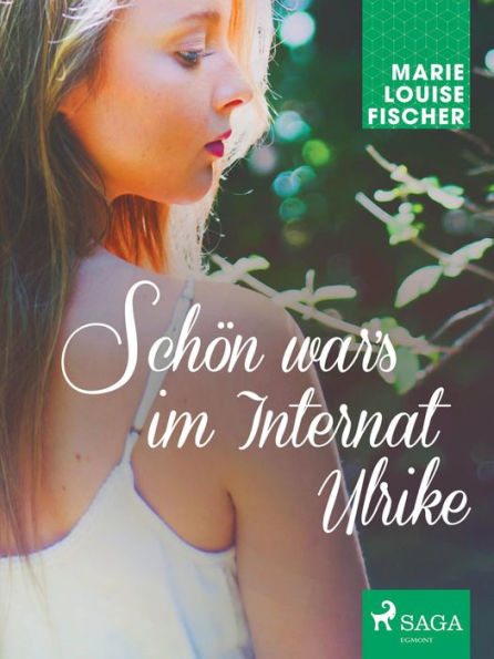 Schön wars im Internat Ulrike