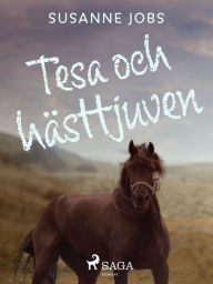 Title: Tesa och hästtjuven, Author: Susanne Jobs