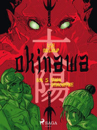 Title: Okinawa 5: Kunai-demonerne, Author: Lise Bidstrup