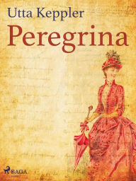 Title: Peregrina, Author: Utta Keppler