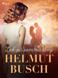 Title: Lek på sommaräng, Author: Helmut Busch