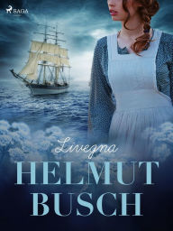 Title: Livegna, Author: Helmut Busch
