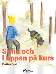 Title: Sofia och Loppan på kurs, Author: Pia Sonefjord