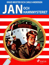 Title: Jan och hamnmysteriet, Author: Carlo Andersen