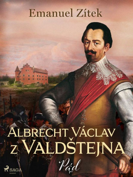 Albrecht Václav z Valdstejna - 4. díl: Pád