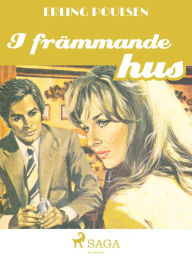 Title: I främmande hus, Author: Erling Poulsen