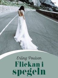 Title: Flickan i spegeln, Author: Erling Poulsen