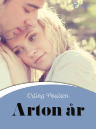 Title: Arton år, Author: Erling Poulsen