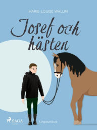 Title: Josef och hästen, Author: Marie-Louise Wallin