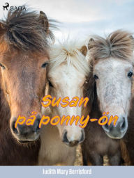 Title: Susan på ponny-ön, Author: Judith M. Berrisford