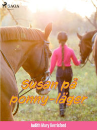 Title: Susan på ponny-läger, Author: Judith M. Berrisford