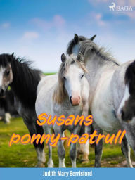 Title: Susans ponny-patrull, Author: Judith M. Berrisford