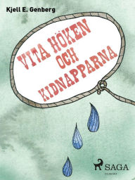 Title: Vita höken och kidnapparna, Author: Kjell E. Genberg