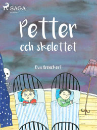 Title: Petter och skelettet, Author: Eva Brenckert