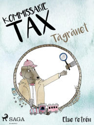 Title: Kommissarie Tax: Tågrånet, Author: Elsie Petrén