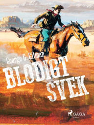 Title: Blodigt svek, Author: George G. Gilman